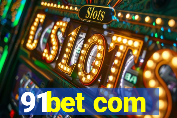 91bet com